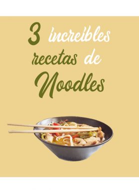 3 increíbles recetas de Noodles